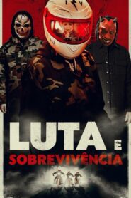 Luta e Sobrevivência
