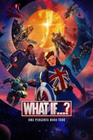 What If…? E Se…?