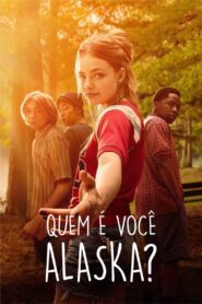 Quem é Você, Alaska?