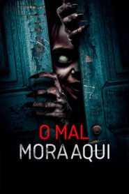 O Mal Mora Aqui
